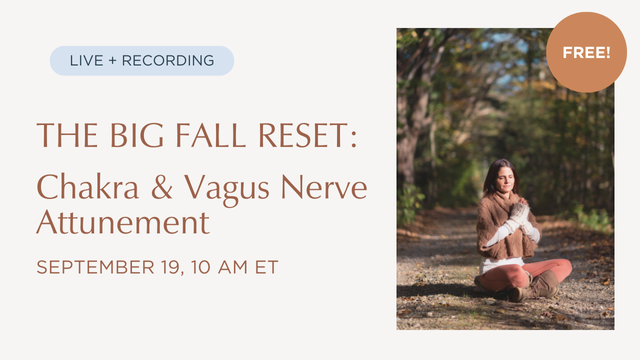 FREE the big fall reset: chakra & vagus nerve attunement