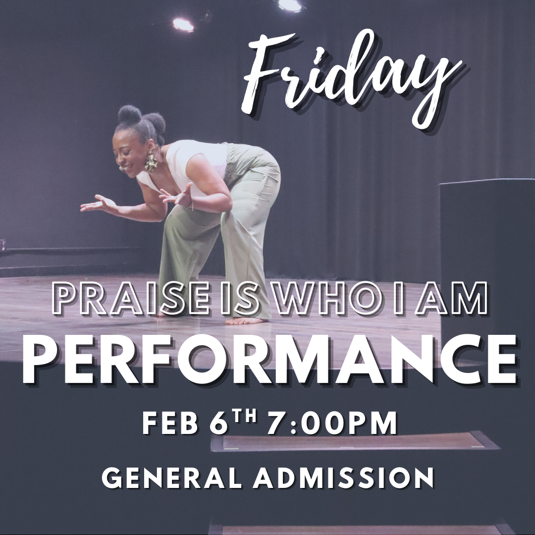 Friday 2/6 Praise Performance -- General Admission