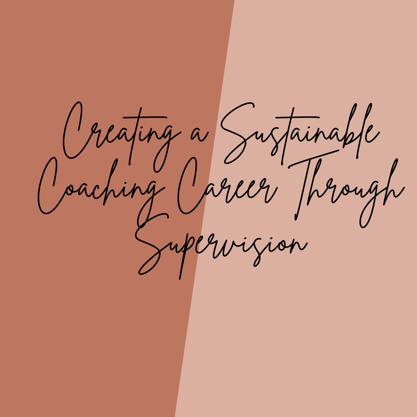 Creating a sustainable coaching career through supervision