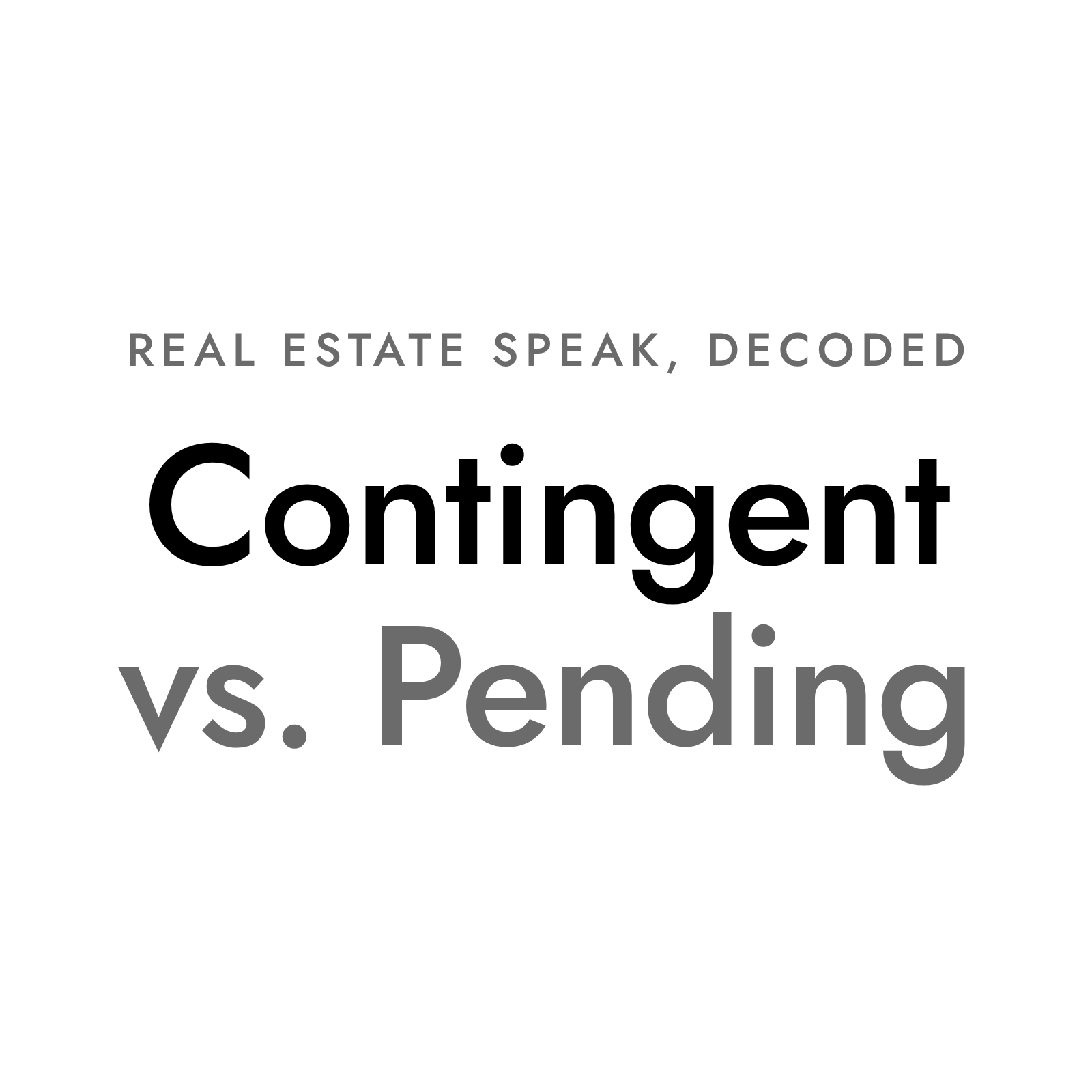 Contingent vs. Pending