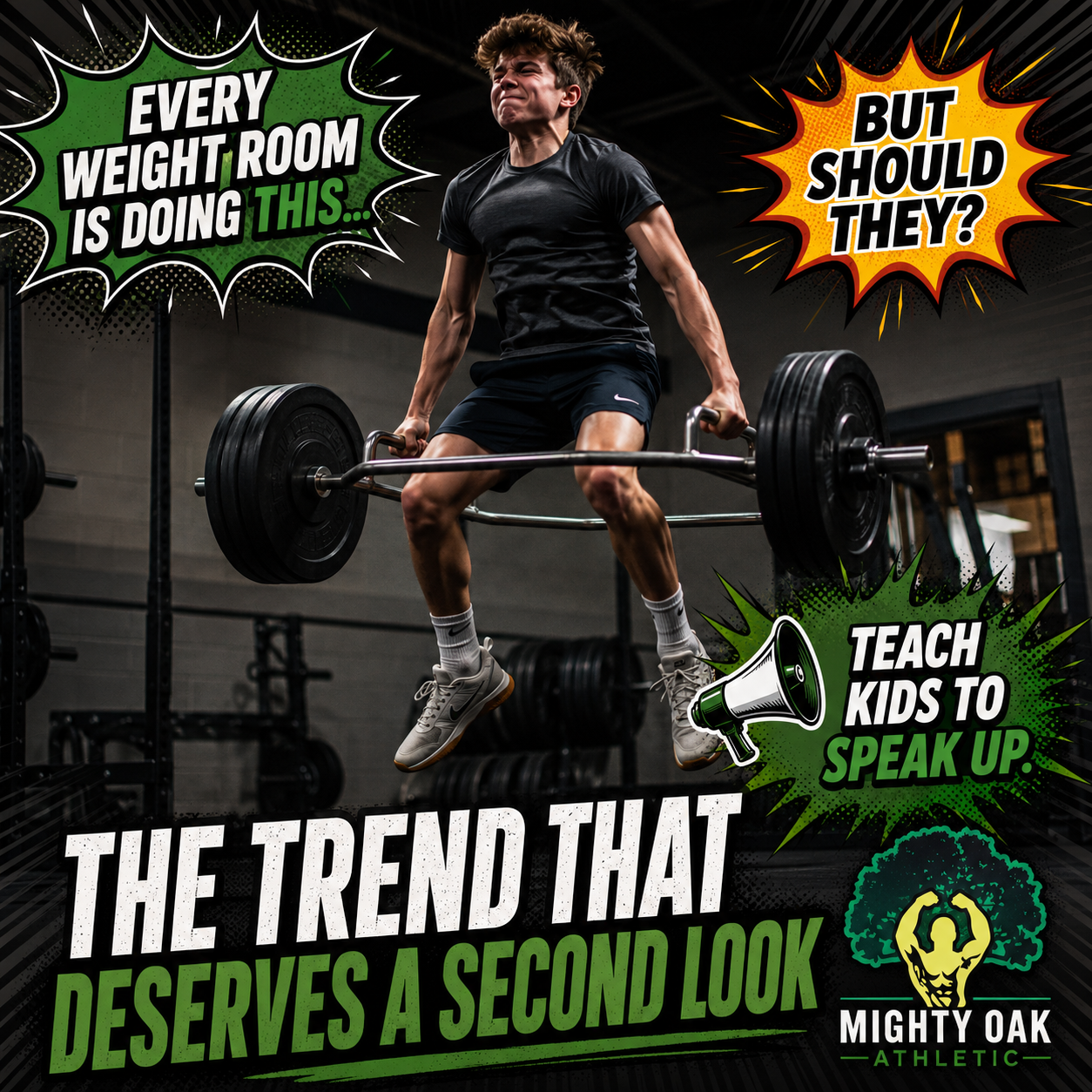 Graphic of a young athlete jumping with a loaded trap bar, with comic-style callouts reading "Every weight room is doing this... but should they?" and "Teach kids to speak up — the trend that deserves a second look."
