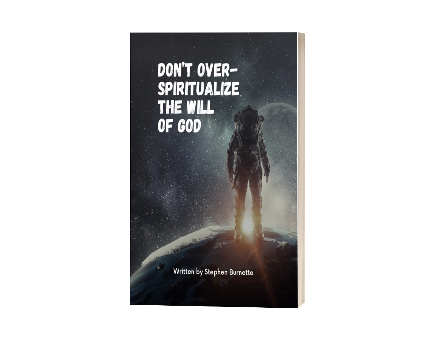 3D+-+Don't+Overspiritualize+the+Will+of+God.webp
