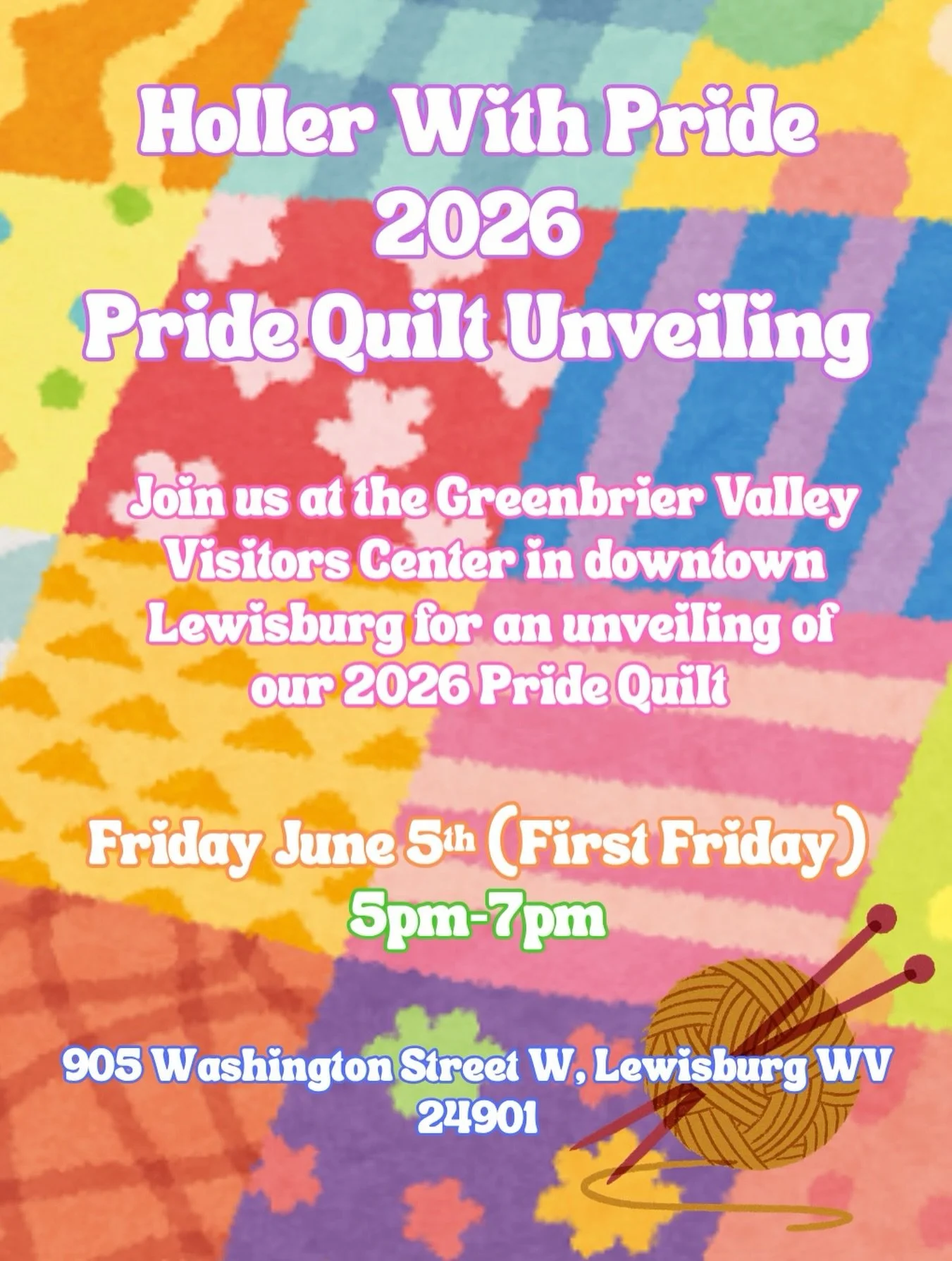 Join us at the Greenbrier Valley Visitors Center in downtown Lewisburg on First Friday (June 5th) for the official Pride Quilt unveiling! This quilt was handmade and gifted to Greenbrier Valley Pride by some very talented folks. At the unveiling, you