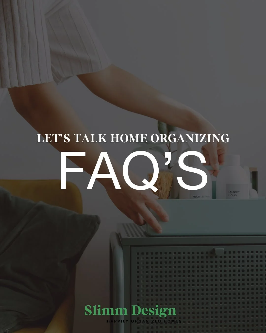 You ask, we answer. Easy as that. ✨

We rounded up the most common questions we get about hiring an organizer so you don&rsquo;t have to wonder. Spoiler: you don&rsquo;t need to clean before we show up.

Curious about something we didn&rsquo;t cover?