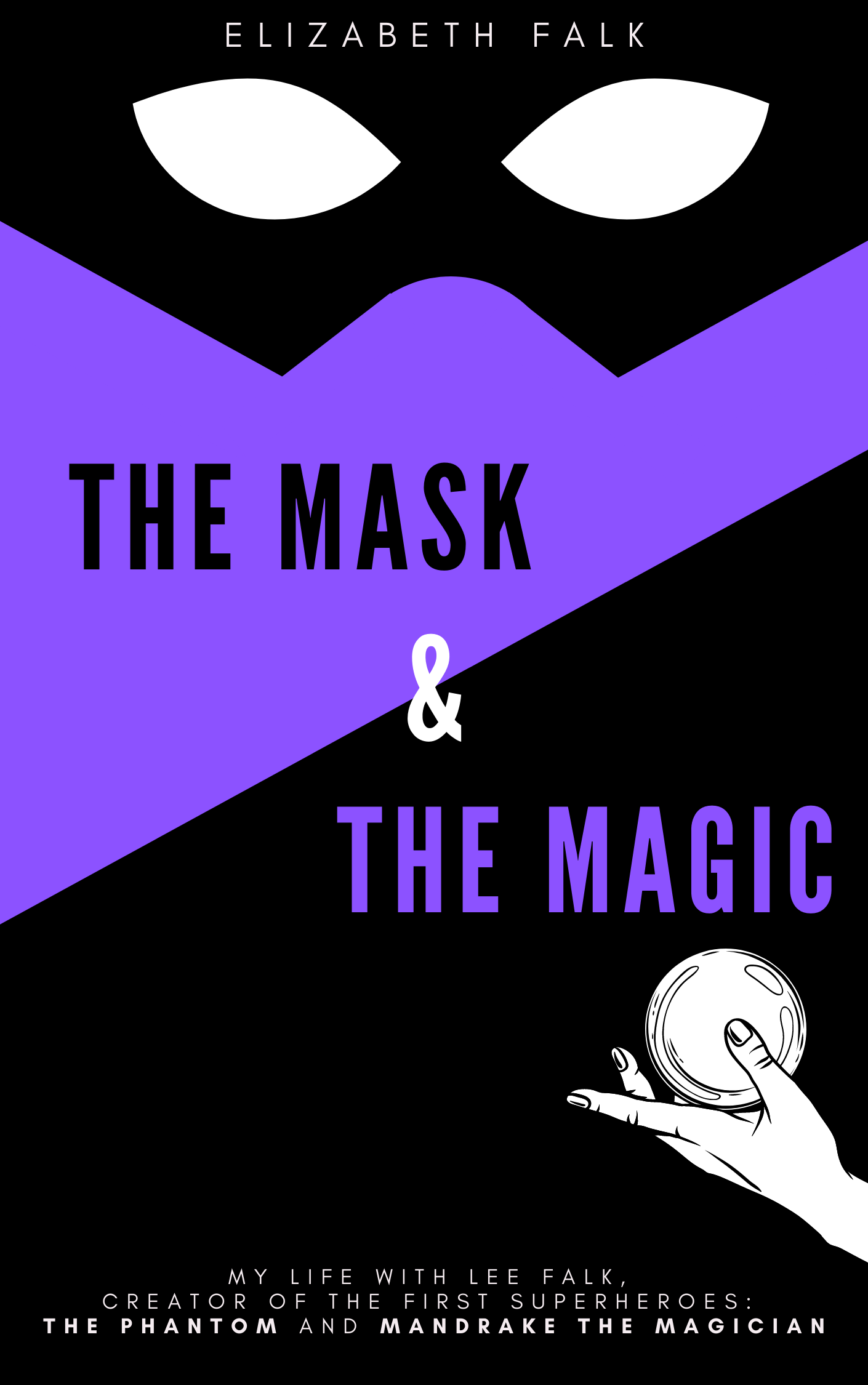 Before Stan Lee, Superman, Batman, Spider-Man and the Avengers, Lee Falk launched the superhero age by giving the world Mandrake, the caped illusionist, and The Phantom, first hero to combine a secret identity, eyeless mask, a crusade for justice, an