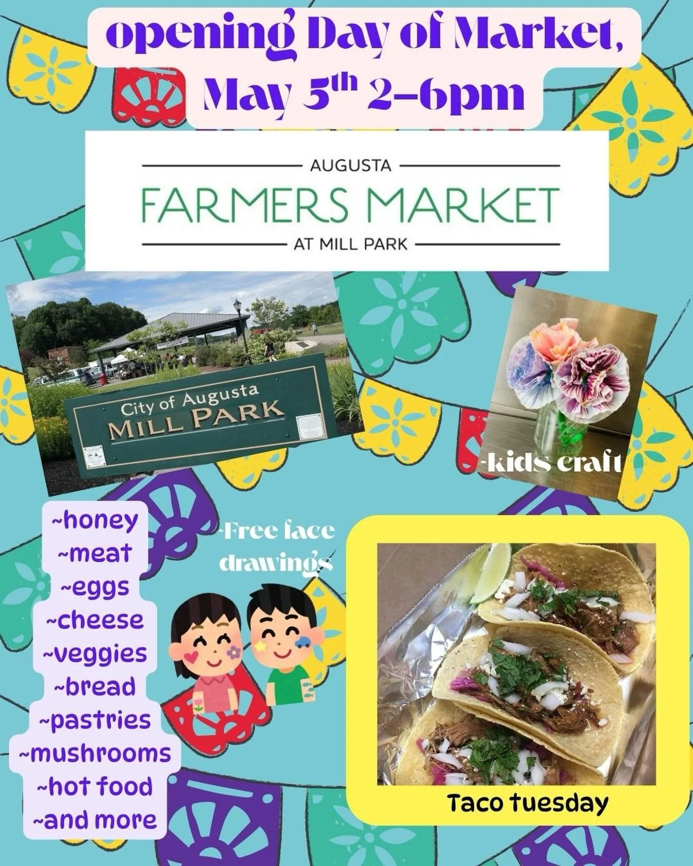 Opening day of market is on tomorrow!!
May 5th (cinco De Mayo) 2-6pm!
We will have some new faces as well as some usual faces, all ready to welcome you to the season!
There will be a craft for the kids and face drawings, bring your own bags and shop 
