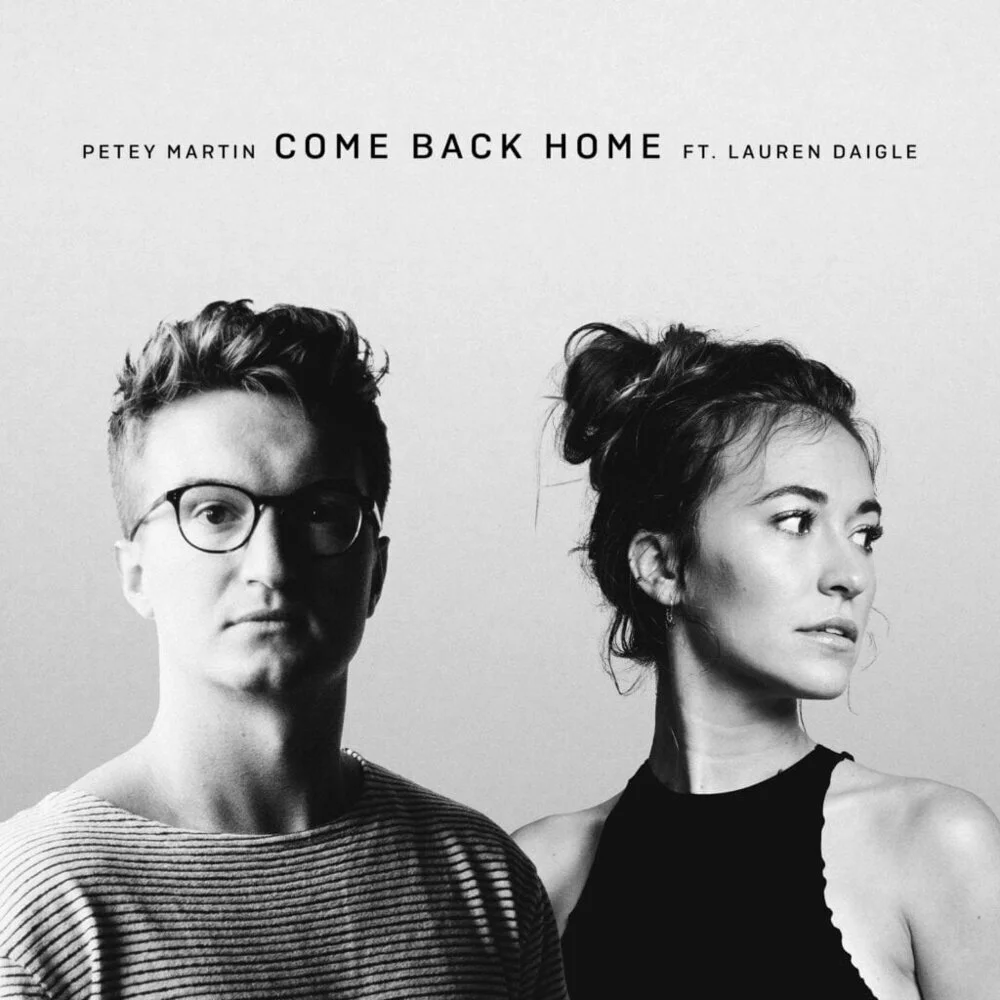 Petey-Martin-x-Lauren-Daigle_Come-Back-Home-1024x1024.jpg