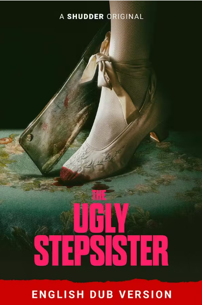 Close-up of ballet slippers with a dagger piercing through them, bloodstains on the floor, and the title "The Ugly Stepsister" in bold pink letters, indicating a horror or dark theme.