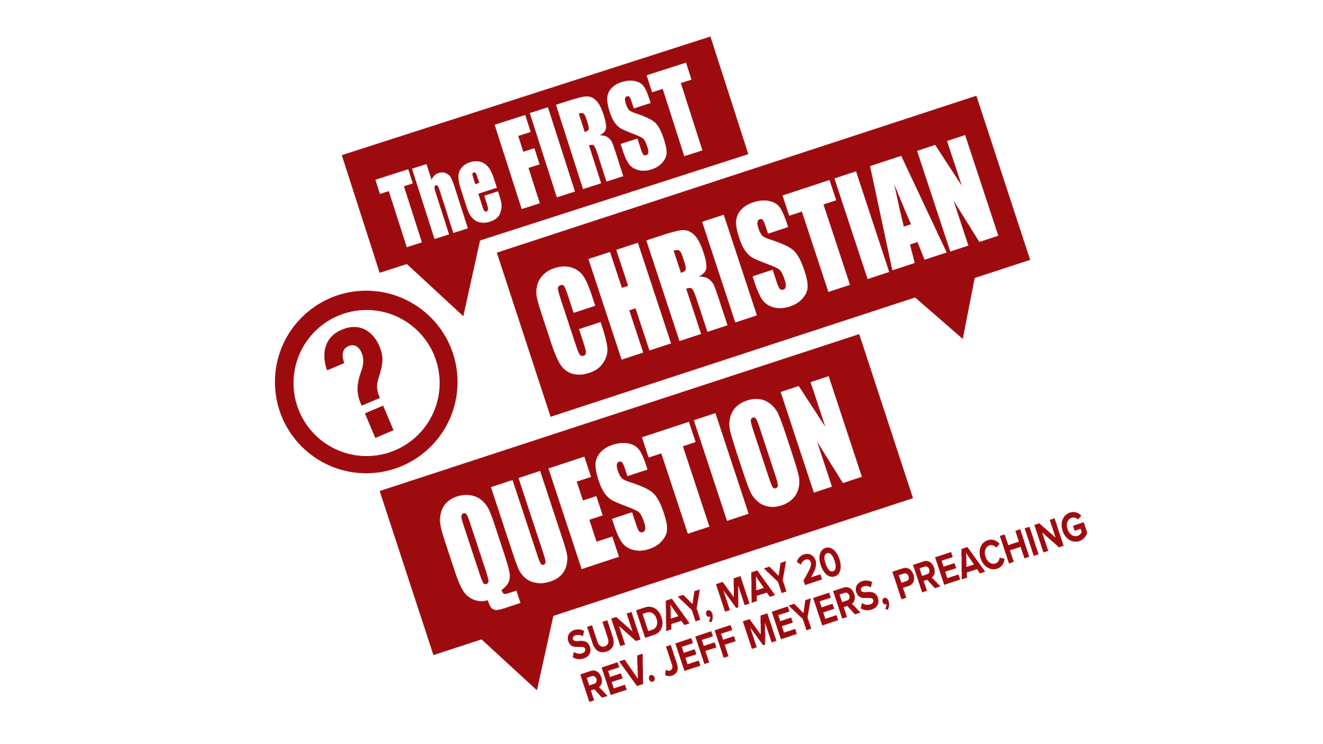 The First Christian Question - Sunday, May 20, 2018.png