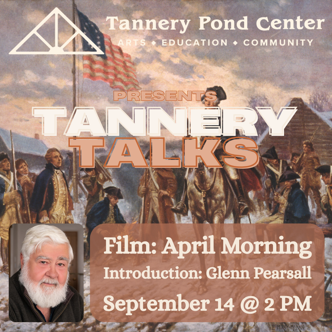 EVENT | Tannery Talk | April Morning | Presented by TPC