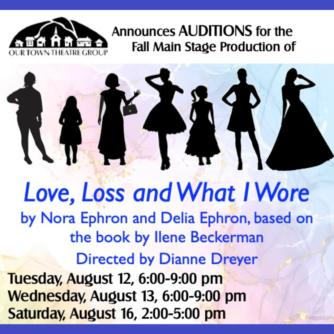 AUDITIONS | Love, Loss & What I Wore | Presented by OTTG