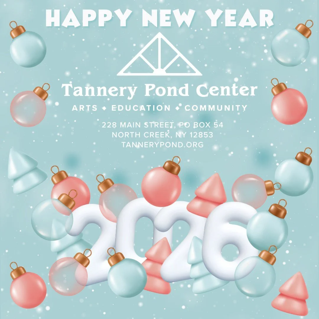 Happy New Year from Tannery Pond Center