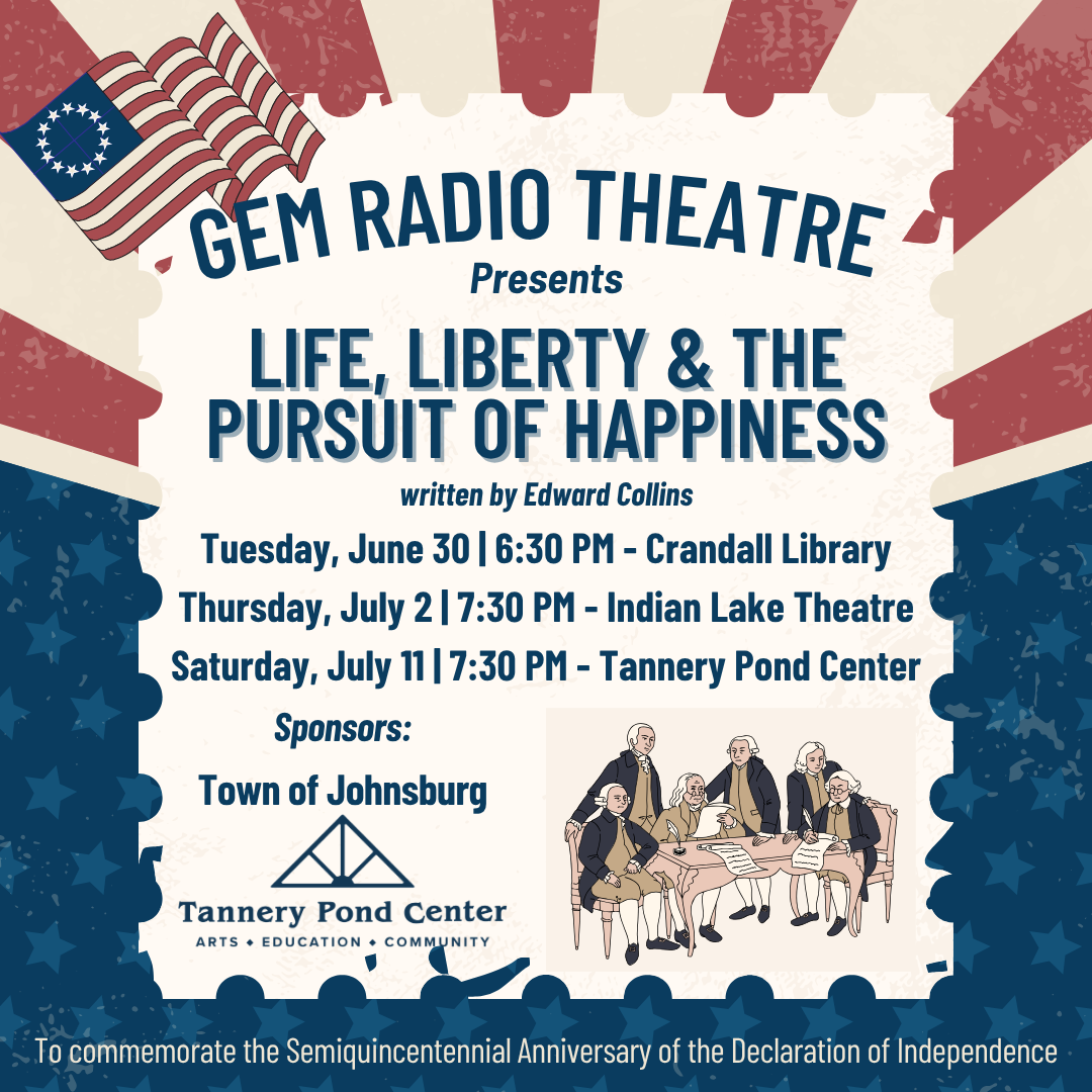 Gem Radio Theatre’s Life, Liberty &amp; the Pursuit of Happiness