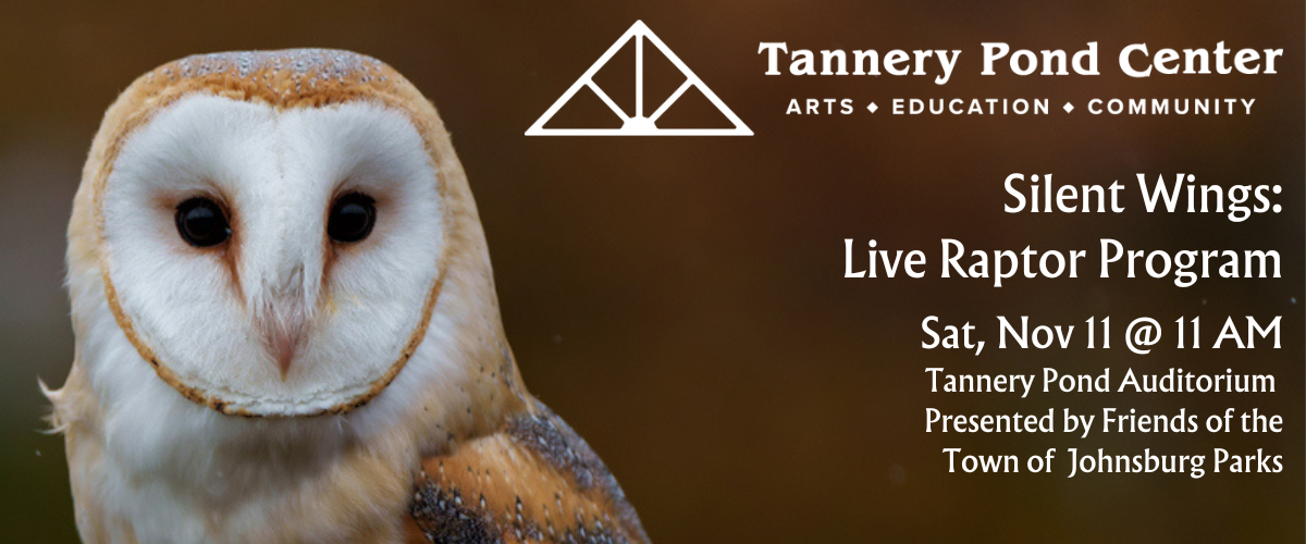 Live Raptor Silent Wings: Live Raptor Program — Tannery Pond Center