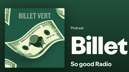 Logo d'un ticket vert avec un dessin de baleine, texte 'BILLET VERT' et mention 'Podcast Billet So good Radio'.