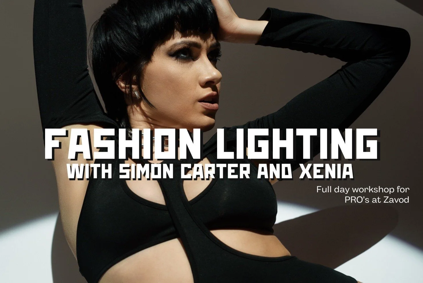 Fashion Lighting: How &amp; Why with Simon Carter and Xenia @Zavod