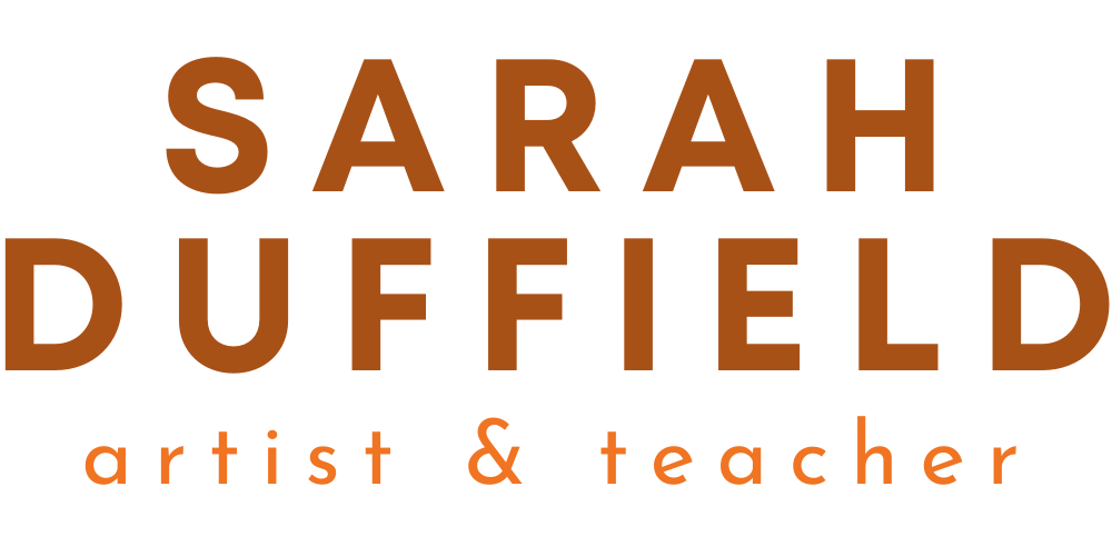 Sarah Duffield II Artist &amp; Teacher