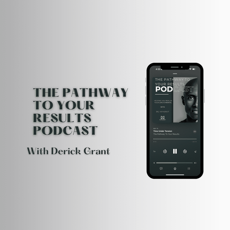 The Pathway to Your Results podcast