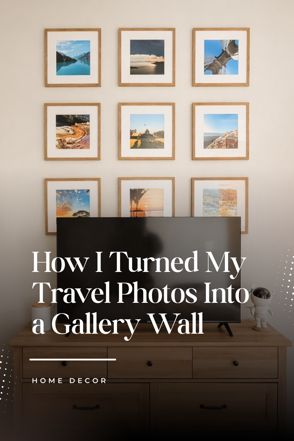 How I Turned My Travel Photos Into a Gallery Wall