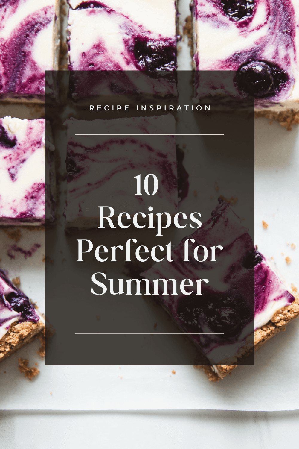 Fresh, Fruity, and Fun: 10 Recipes Perfect for Summer
