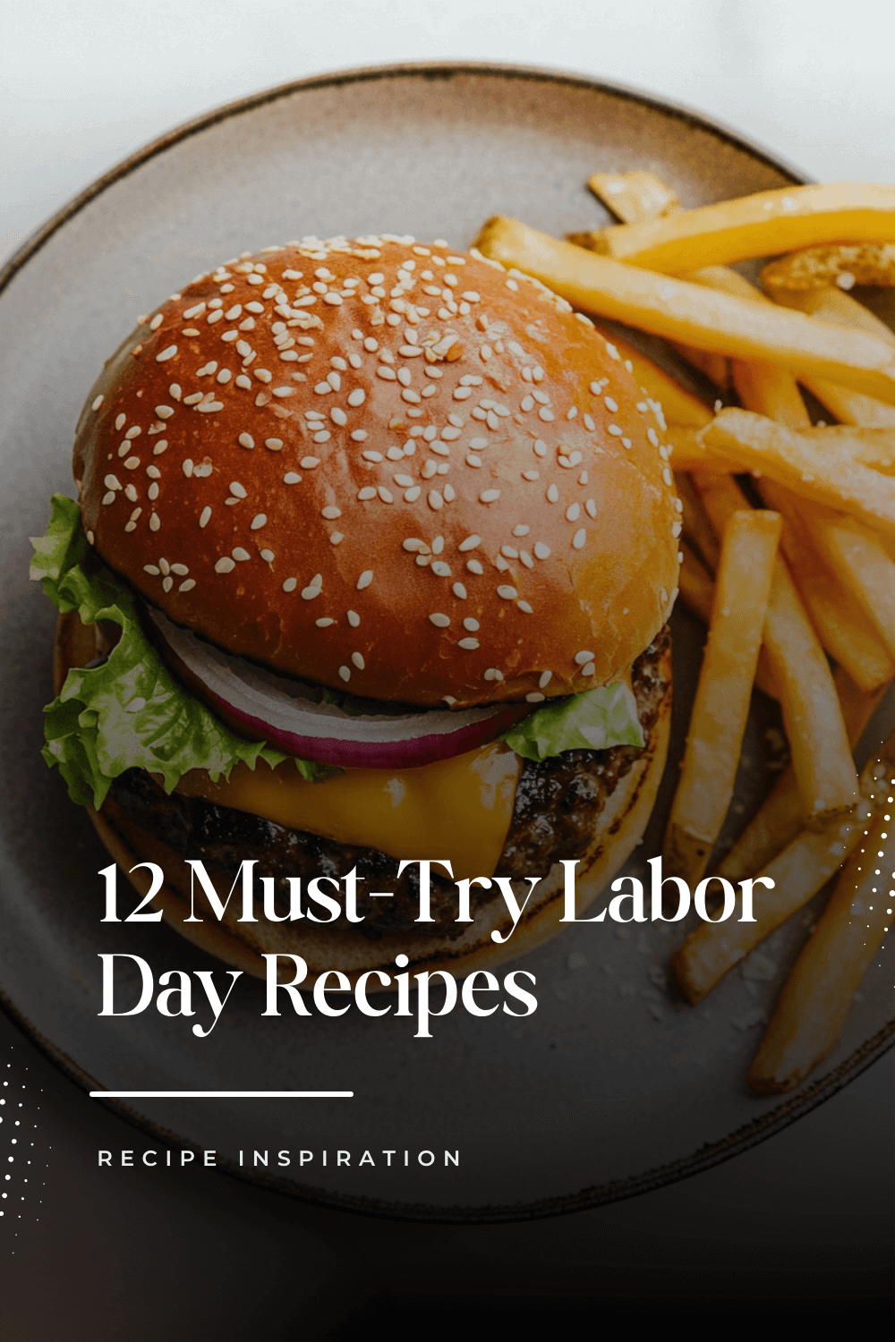 12 Must-Try Labor Day Recipes for the Ultimate Backyard Feast