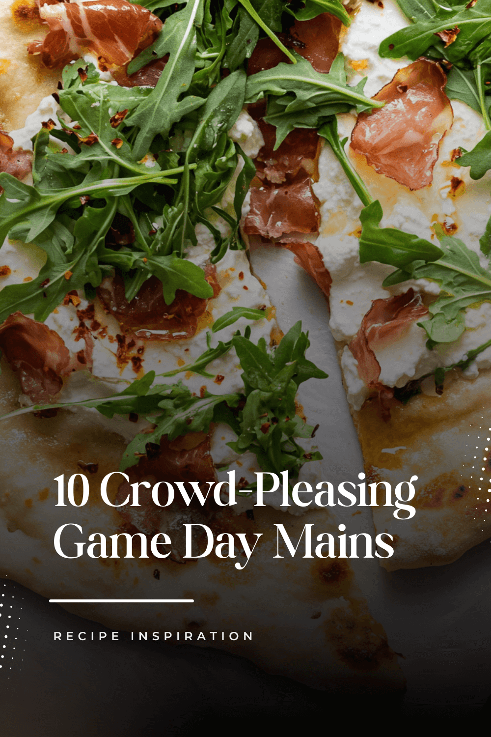 10 Crowd-Pleasing Game Day Mains