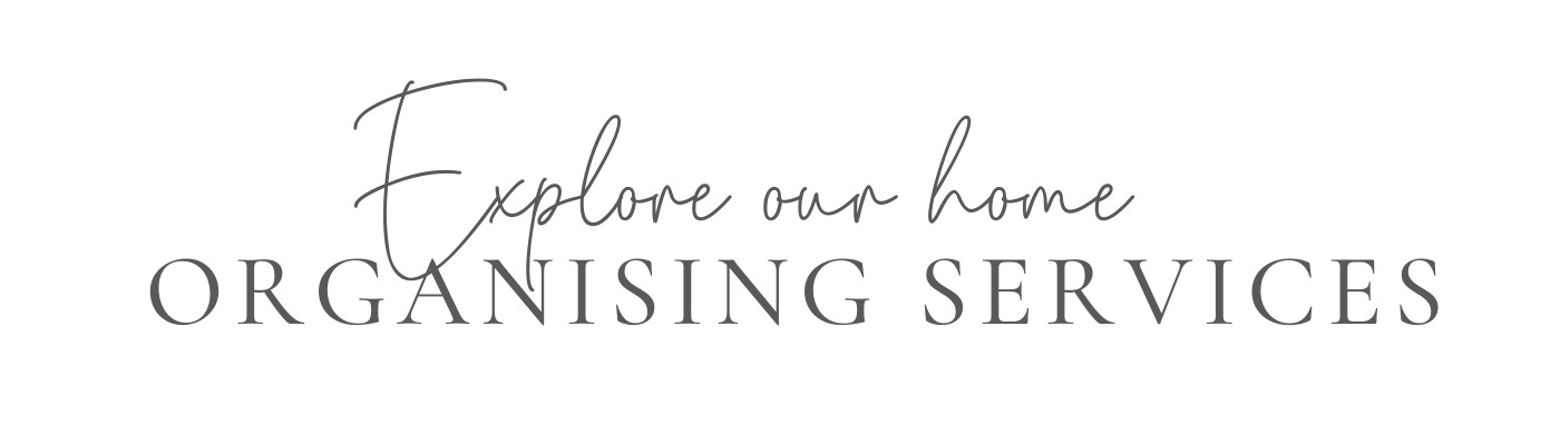 Explore our home organising services text