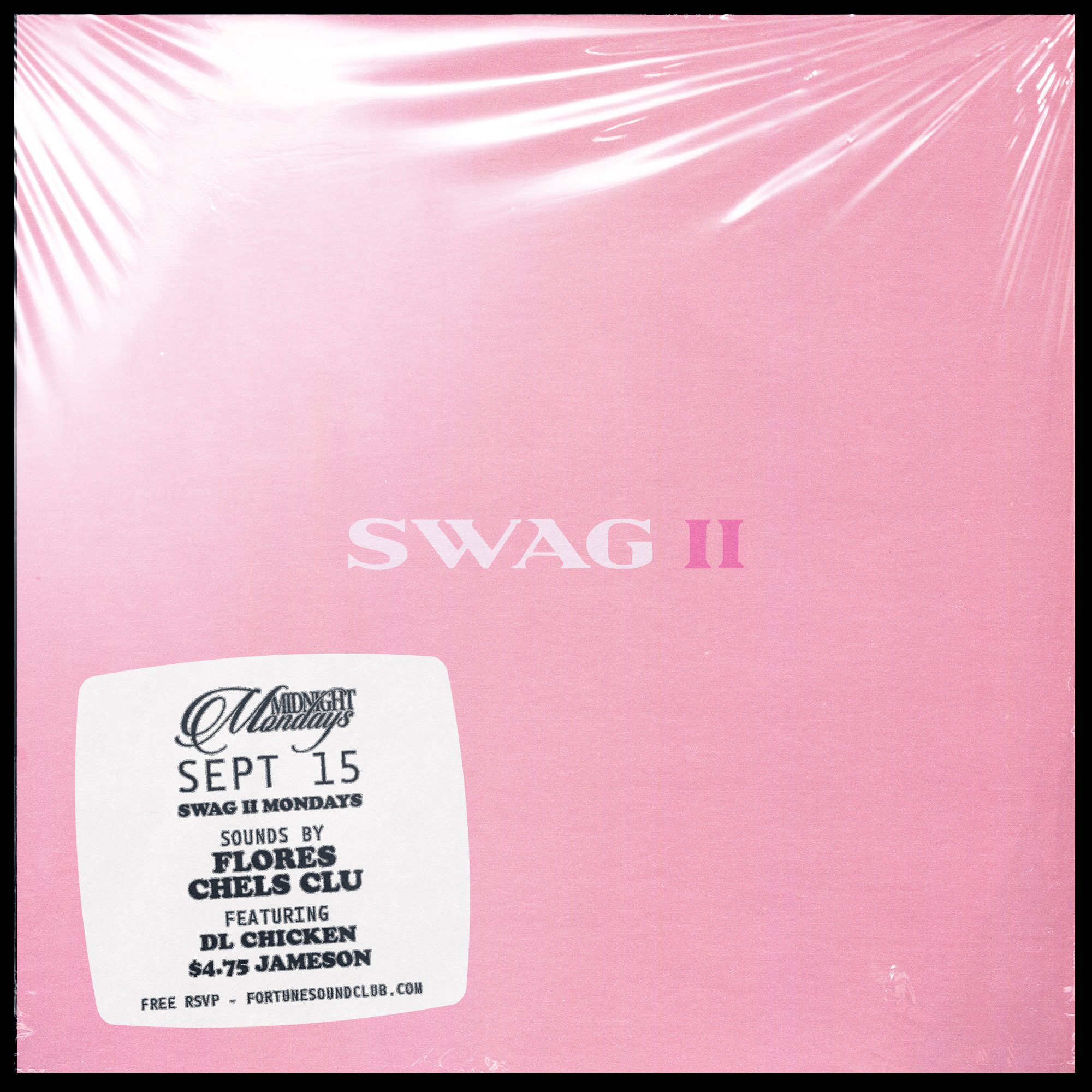 SWAG II AT MIDNIGHT MONDAYS
