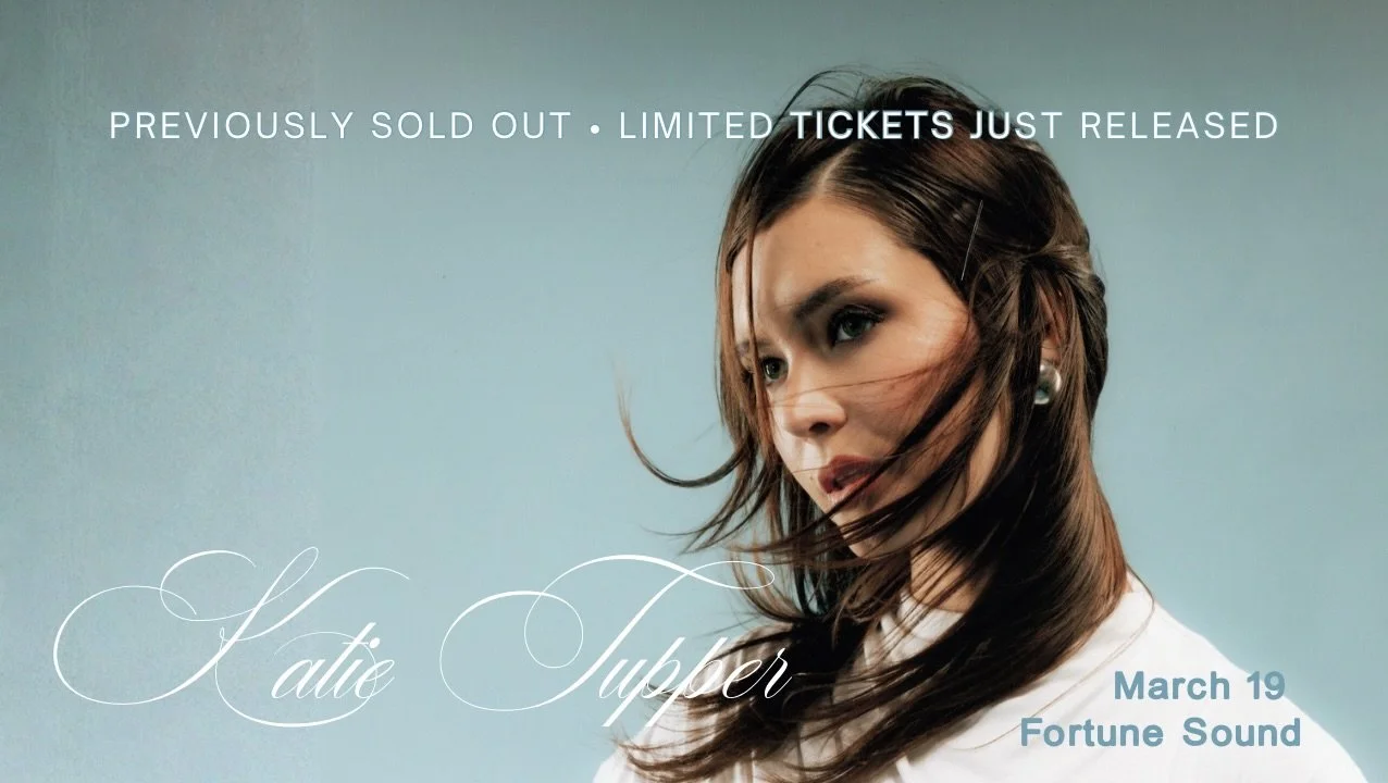 We just released a very limited number of tickets for @katietupper at @fortunesound on March 19. If you missed out the first time, this is your second chance (and your last) 🩵

🎫 Head over to our bio