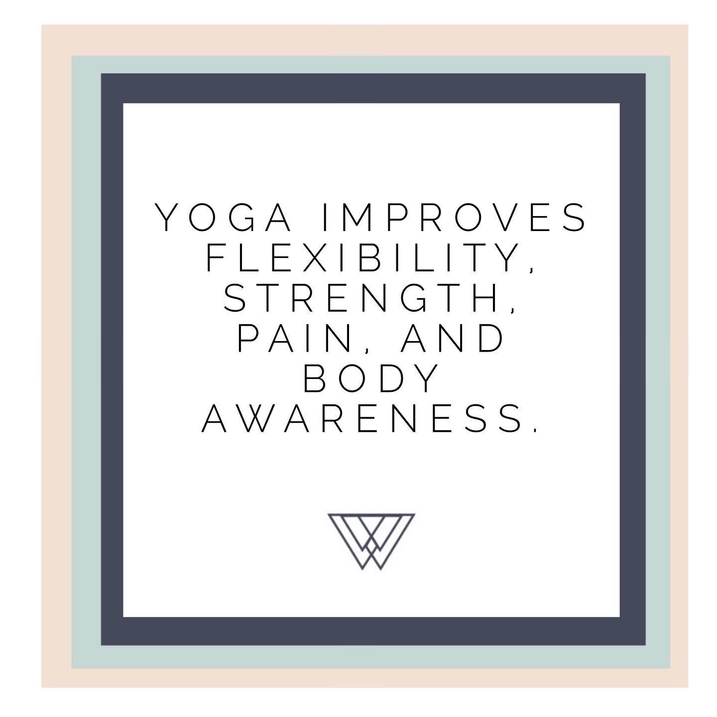 We love yoga as a complementary therapy to treat various aches/pains!

Research shows the positive effects include improvements in flexibility, muscular strength, mental and physical relaxation, and body awareness. Yoga has been shown to have a signi