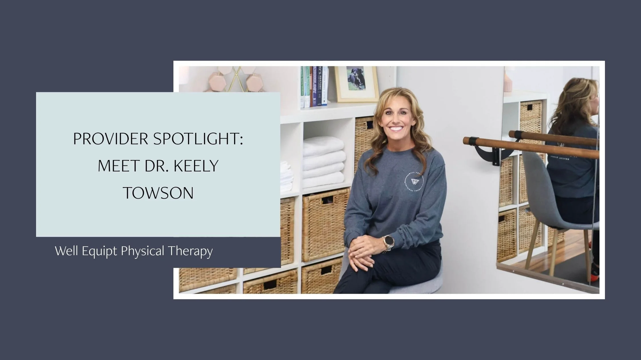 Provider Spotlight: Meet Dr. Keely Towson
