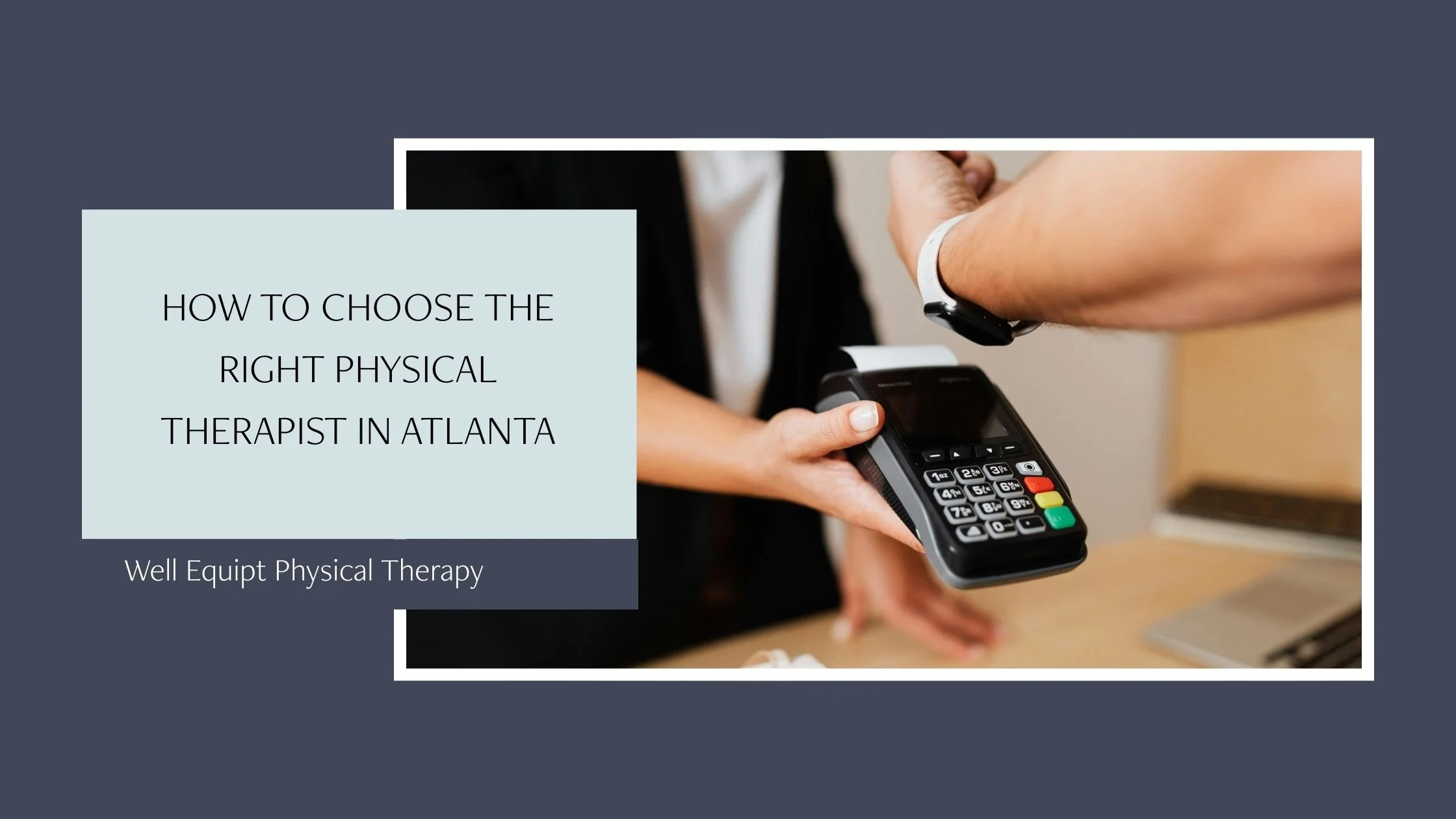 How to Choose the Right Physical Therapist in Atlanta