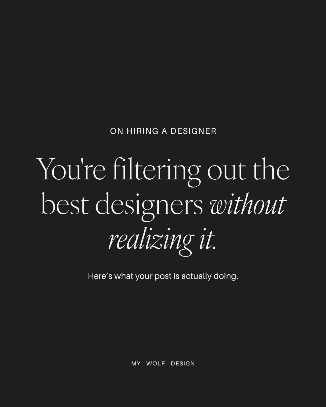 You think the goal is the logo. The real goal is revenue.

And the way you hire a designer determines whether you get one or the other.

I see it constantly. A business owner comes in having already decided what she wants. The colours. The vibe. The 