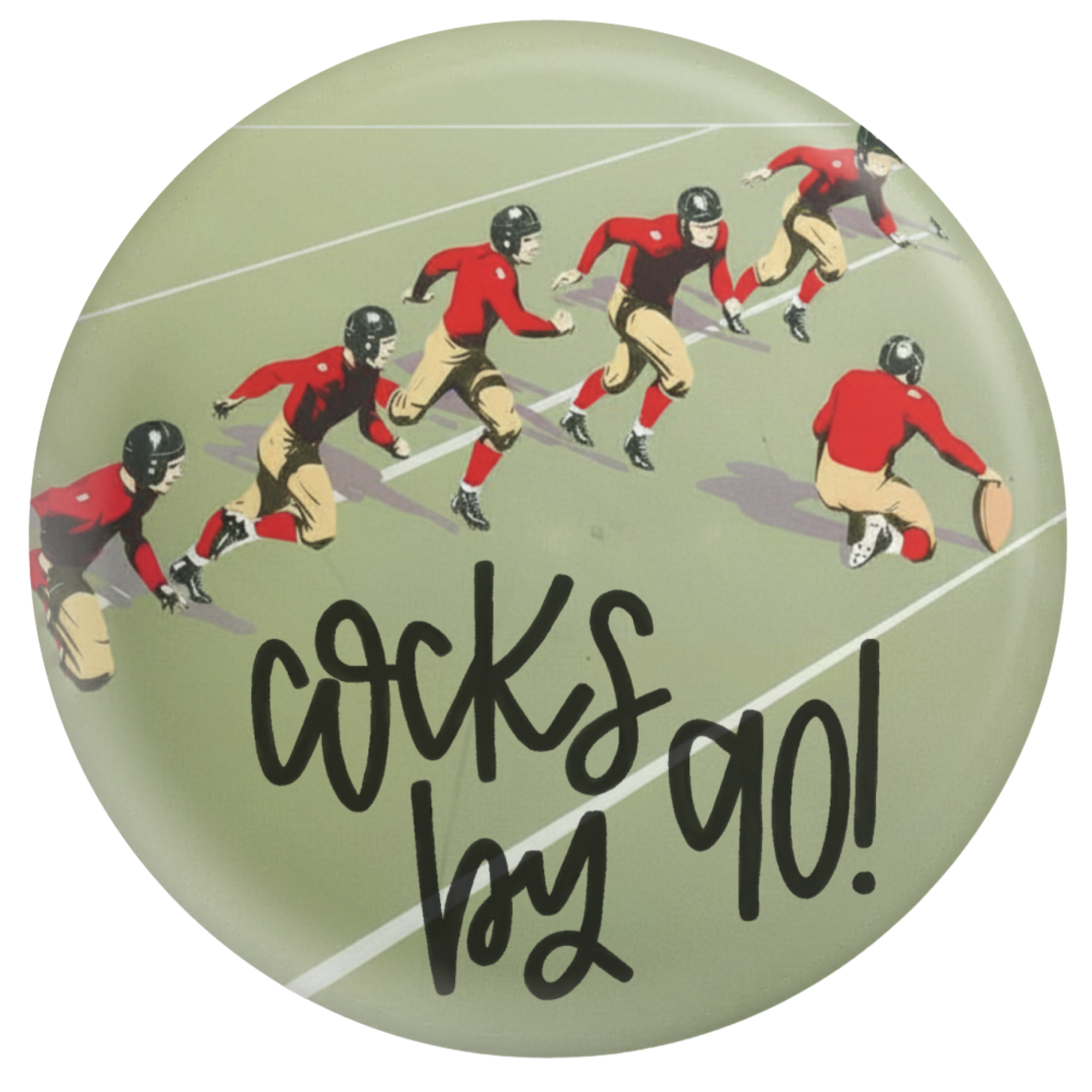 COCKS BY 90 BUTTON