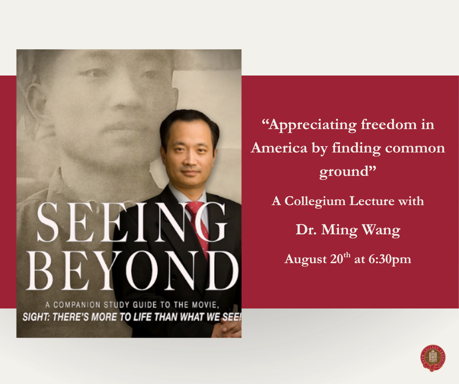 “Appreciating Freedom in America by Finding Common Ground” Collegium Lecture with Dr. Ming Wang