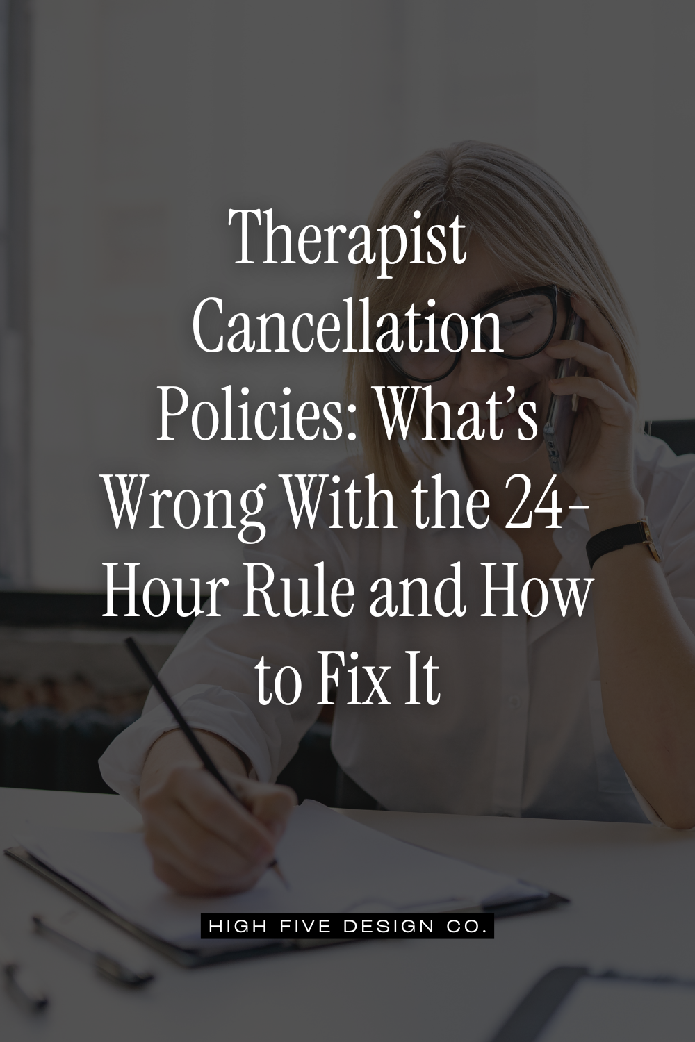 Therapist Cancellation Policies: What’s Wrong With the 24-Hour Rule and ...