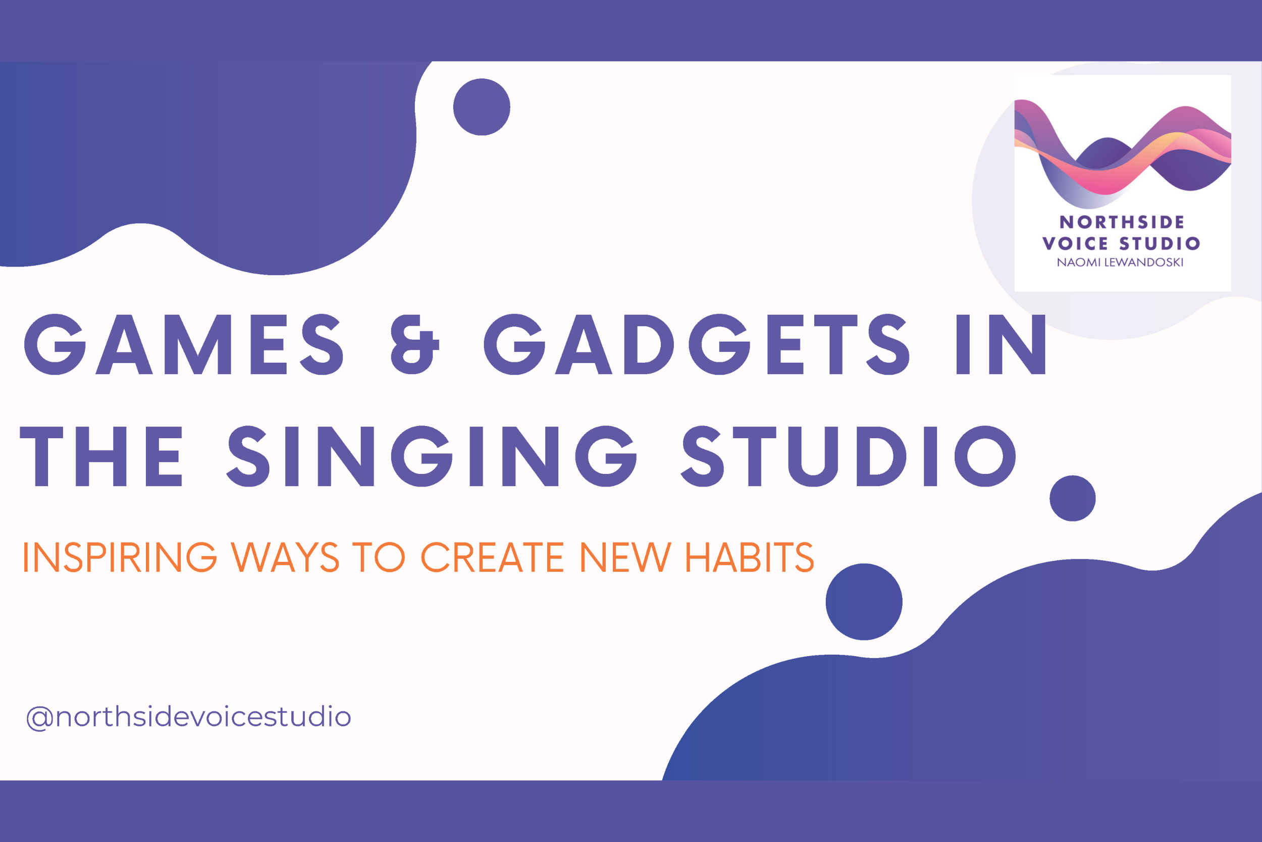 GAmes and Gadgets in Singing
