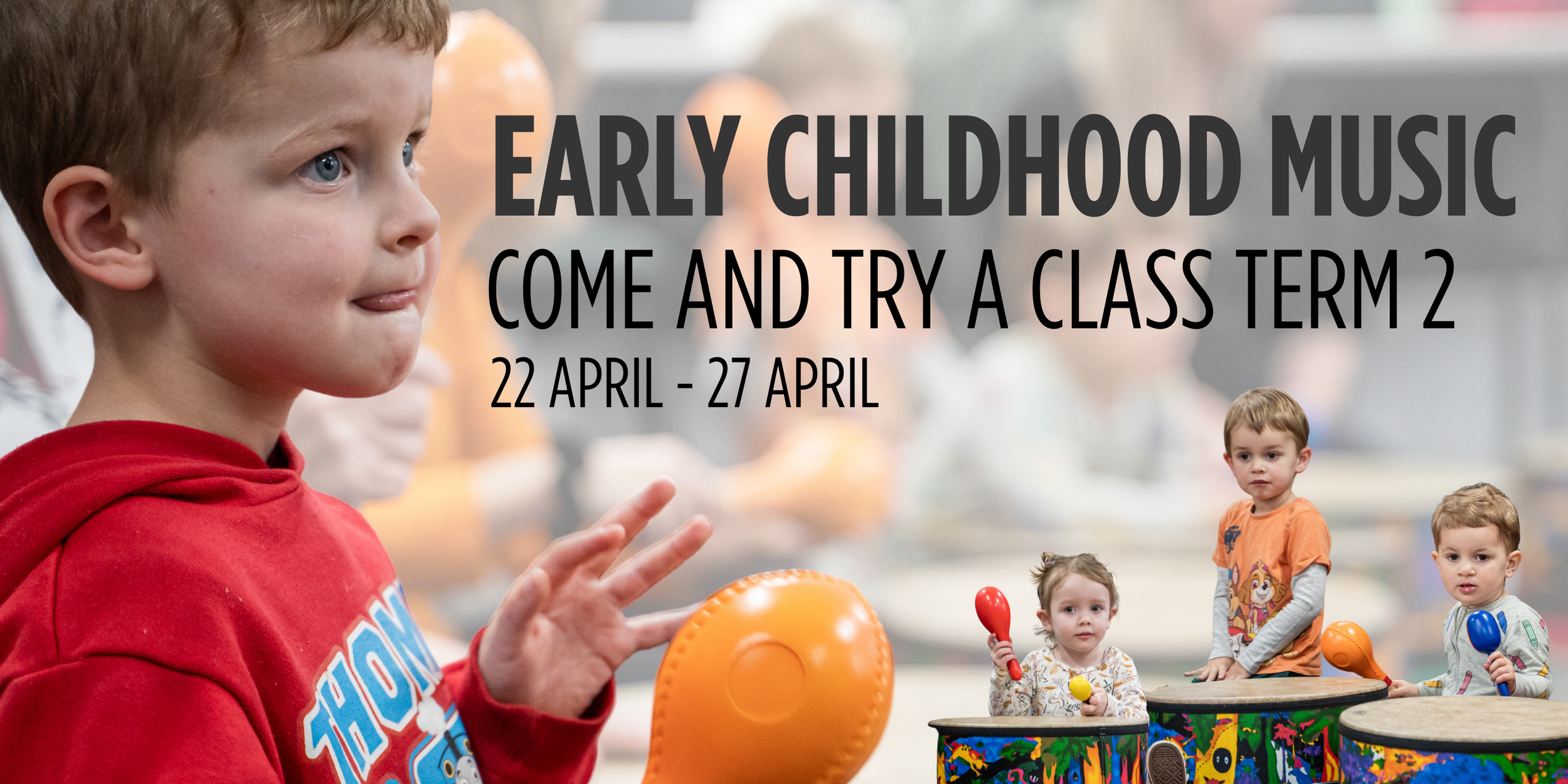 Come and try Early Childhood Classes