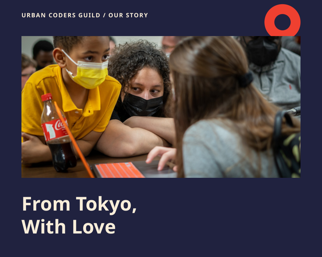 Urban Coders Guild. From Tokyo, With Love