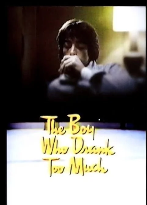 (1980) The Boy Who Drank Too Much