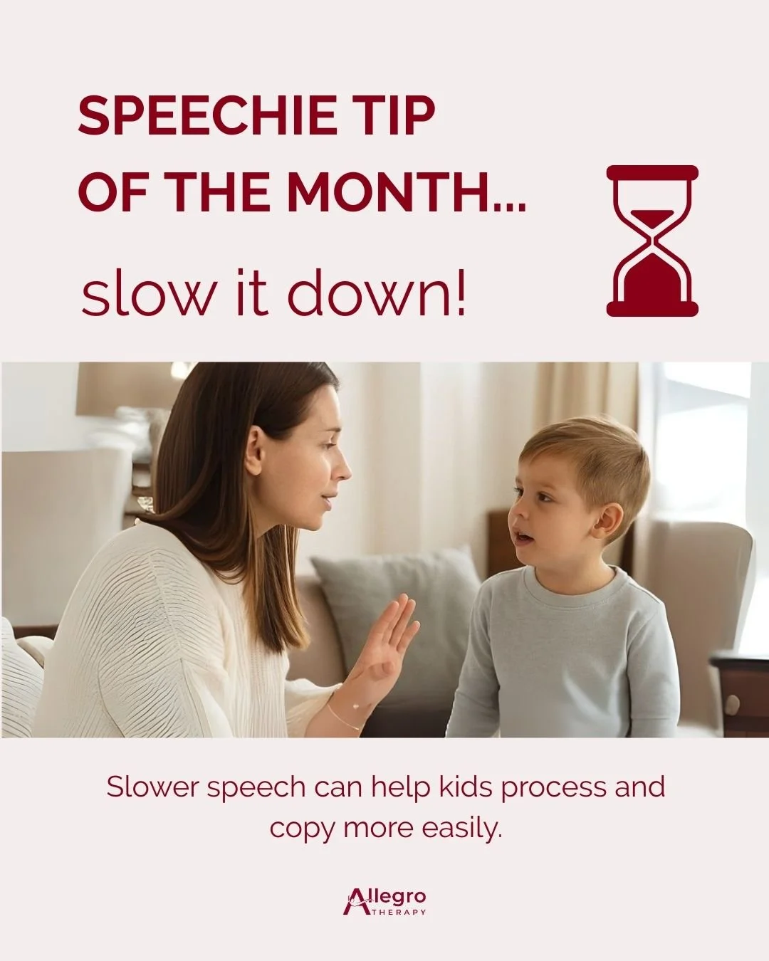 Speech tip of the month: slow it down! ⏳

 Slower speech models can help kids process and copy more easily.