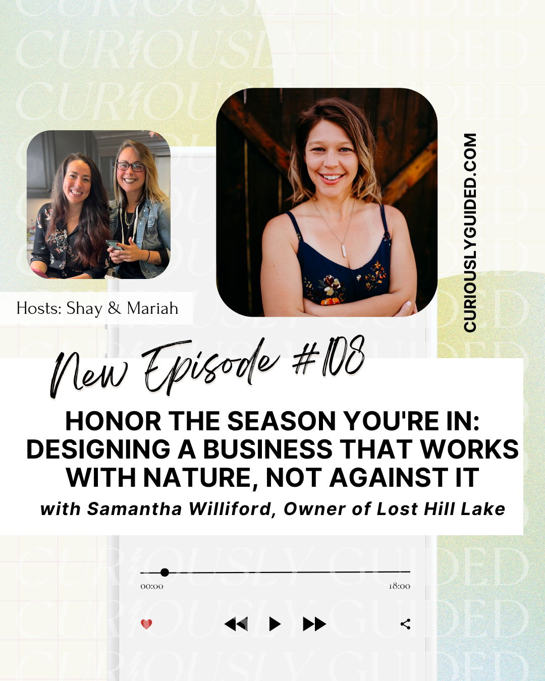 Ep.108 | Honor the Season You're In: Designing a Business That Works With Nature, Not Against It with Samantha Williford, Owner of Lost Hill Lake