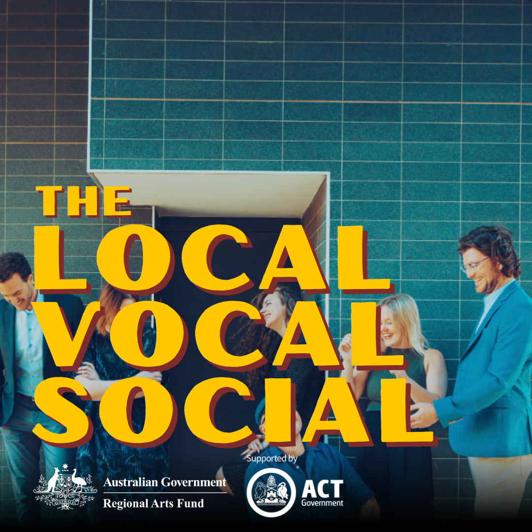 The Local Vocal Social: Workshop (Woden Valley)