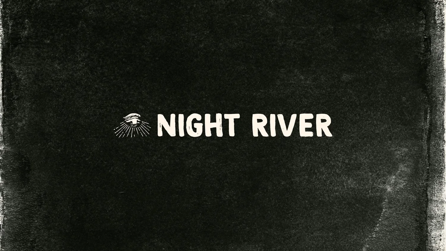 Text 'Night River' styled with an eye illustration on a dark textured background.