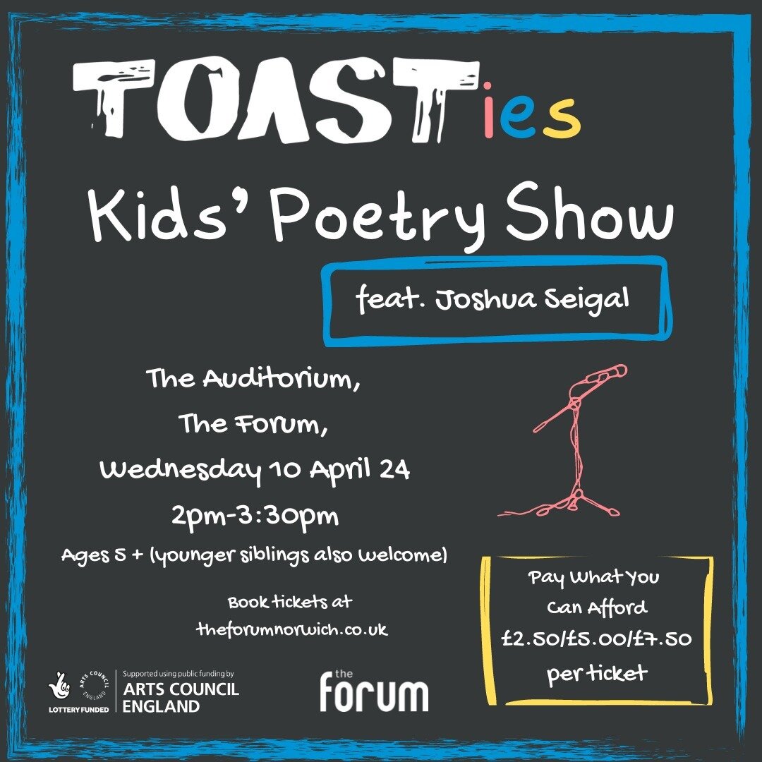 FAMILIES OF NORWICH!

It's coming up to Easter and you know what that means? That's right, poetry and chocolate. But mostly poetry. 

We've got our all singing, all dancing, all rhyming, all prancing poetry show @theforumnorwich on 10th April! 

It's