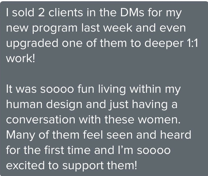 Text describing a person selling a program to two clients through DMs and upgrading one to one-on-one work, expressing enjoyment and excitement about supporting them.
