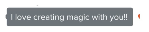 Message with text "I love creating magic with you!!"