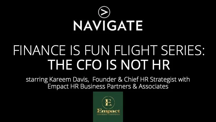 Finance is Fun Flight Series: THE CFO IS NOT HR