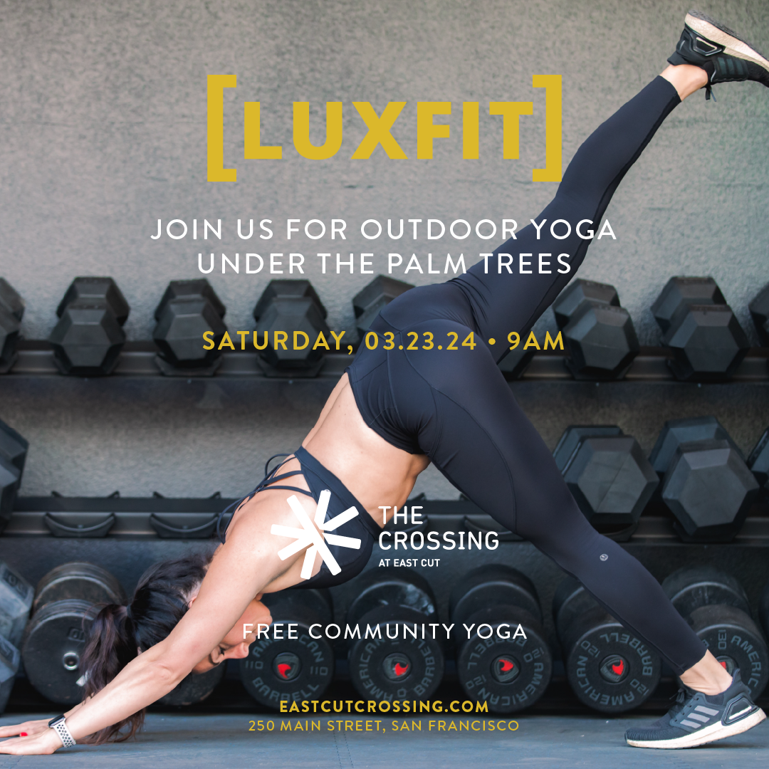 FREE COMMUNITY YOGA w/ LuxFit — The Crossing at East Cut