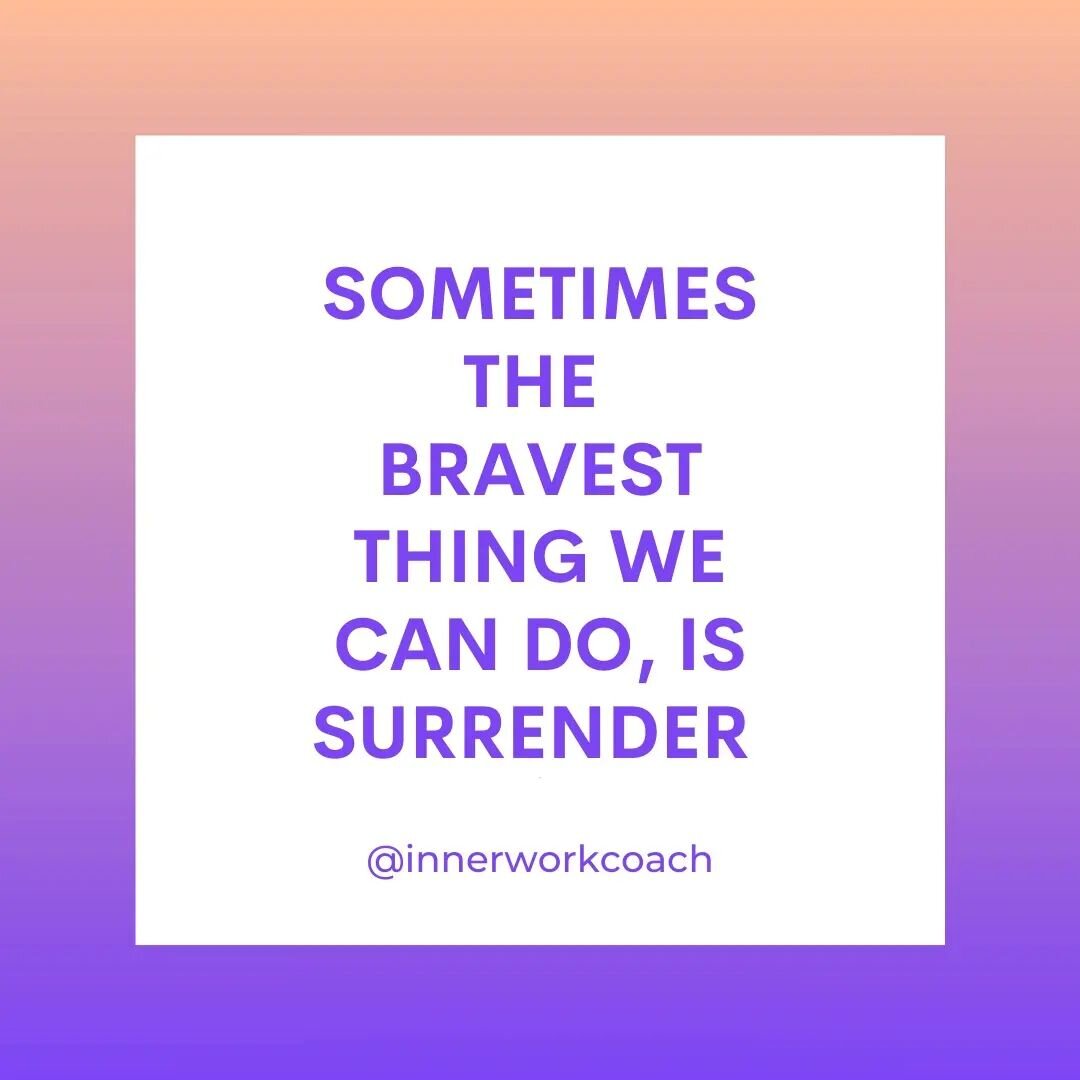 SOMETIMES THE BRAVEST THING WE CAN DO, IS SURRENDER

In good times and in bad, it often takes the most courage to surrender to life and the unique journey that we are each on. 

Continuing to put one foot infront of the other when we aren't sure of o